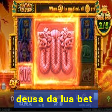 deusa da lua bet